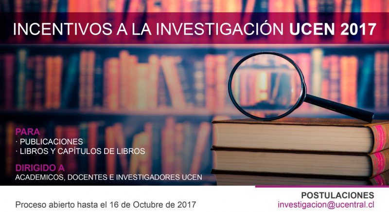 Apertura concurso incentivos a la Investigación UCEN 2017